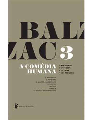 Livro - A Comédia Humana - Volume 3 (livro Novo - Promoção), De Honoré De Balzac. Editora Globo Livro Em Português