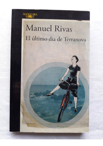 El Ultimo Dia De Terranova - Firmado Por Manuel Rivas 