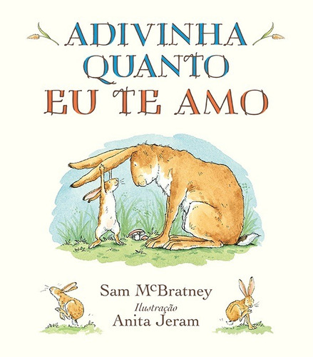 Adivinha quanto eu te amo, de McBratney, Sam. Editora Wmf Martins Fontes Ltda, capa dura em português, 2019