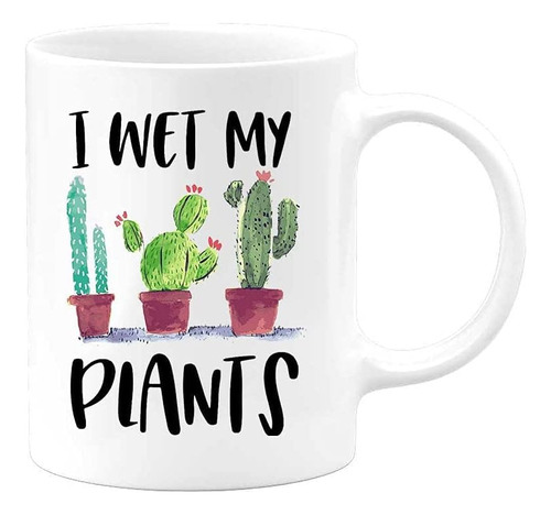 Babimarkeebei Divertida Taza De Café I Wet My Plants Cactus,