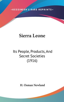 Libro Sierra Leone: Its People, Products, And Secret Soci...