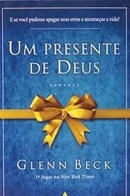 Livro Um Presente De Deus Glenn Beck