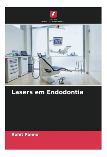 Libro: Lasers Em Endodontia (portuguese Edition)