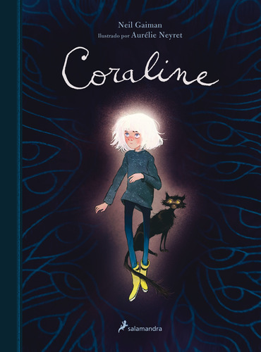 CORALINE (EDICION ILUSTRADA), de Gaiman, Neil. Serie Salamandra Infantil y juvenil Editorial Salamandra Infantil Y Juvenil, tapa dura en español, 2022