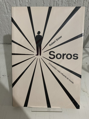 Soros: O Investidor Mais Influente Do Mundo