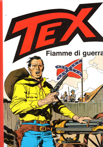 Tex Fiamme Di Guerra - 286 Páginas Em Italiano - Editora Mondadori - Formato  22 X 31 - Capa Dura - 2006 - Bonellihq J23