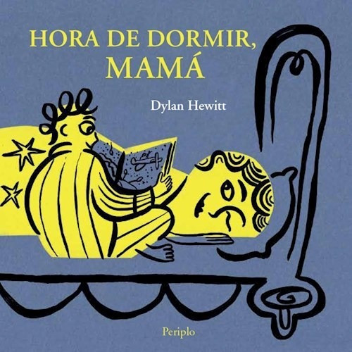 Libro Hora De Dormir, Mamá - Dylan Hewitt - Periplo
