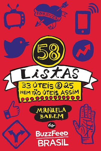 58 listas (33 úteis & 25 nem tão úteis assim), de Barem, Manuela. Editora Schwarcz SA, capa mole em português, 2016