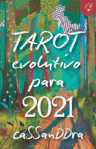 Libro Tarot Evolutivo Para El 2021 (spanish Edition)