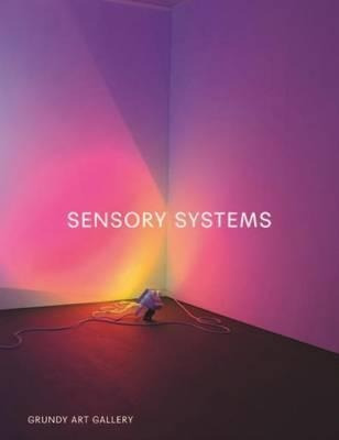 Sensory Systems - Luke Skrebowski