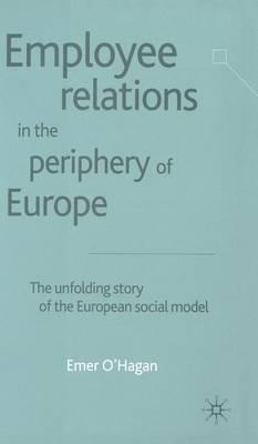 Libro Employee Relations In The Periphery Of Europe : The...