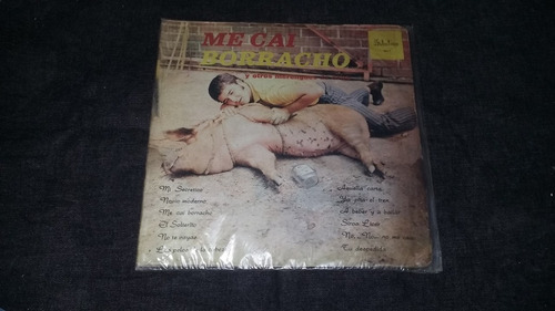 Me Cai Borracho Y Otros Exitos Lp Vinilo Merengue Cumbia