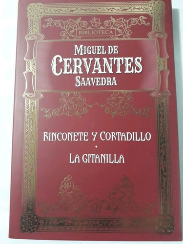 Cervantes - La Gitanilla - Rinconete Y Cortadillo