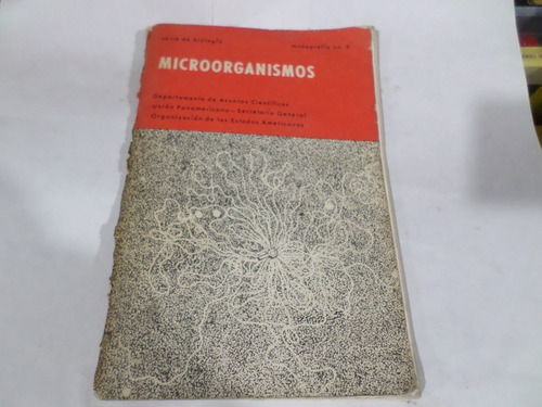 Microorganismos- Monografìa 6 -serie Biologìa 