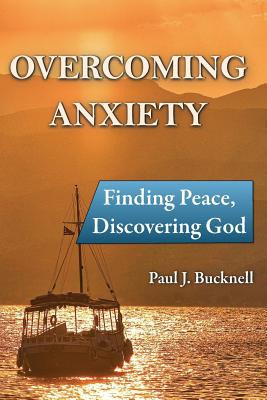 Libro Overcoming Anxiety: Finding Peace, Discovering God ...