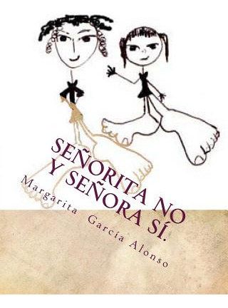 Libro Seã±orita No Y Seã±ora Sã­. - Alonso, Margarita Gar...