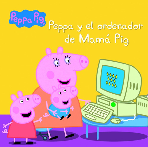 Libro - Peppa Y El Ordenador De Mama Pig 