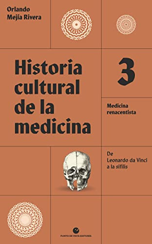 Historia Cultural De La Medicina Vol 3 - Mejia Rivera Orland