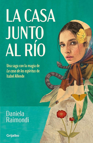 Casa Junto Al Rio, La, De Daniela  Raimondi. Editorial Grijalbo, Tapa Blanda, Edición 1 En Español
