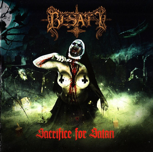 Besatt - Sacrifice For Satan 