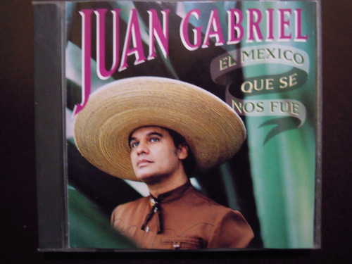 Juan Gabriel Cd El Mexico Que Se Nos Fue