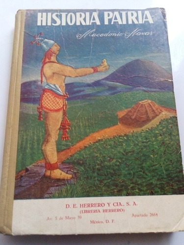 Libro Texto Antiguo 1949 Historia Patria Macedonio Navas