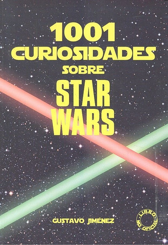 1001 Curiosidades Sobre Star Wars - Jimã©nez Limones, Gus...