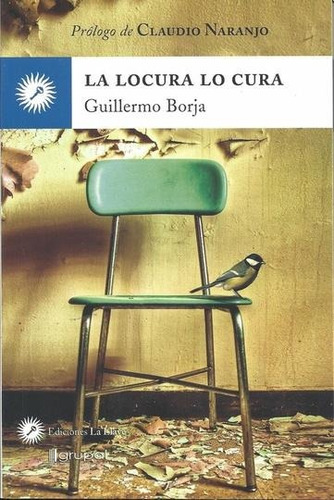 Locura Lo Cura - Guillermo Borja