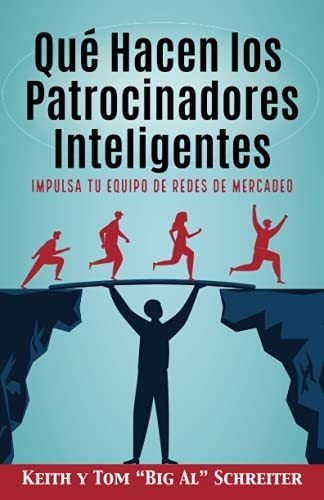 Que Hacen Los Patrocinadores Inteligentes Impulsa Tu Equipo, De Schreiter, Ke. Editorial Fortune Network Publishing, Tapa Blanda En Español, 2021