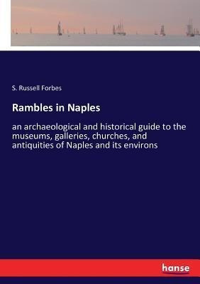 Libro Rambles In Naples : An Archaeological And Historica...