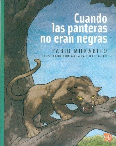 Cuando Las Panteras No Eran Negras - Morabito, Fabio