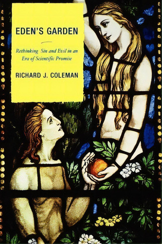 Eden's Garden, De Richard J. Coleman. Editorial Rowman Littlefield, Tapa Blanda En Inglés