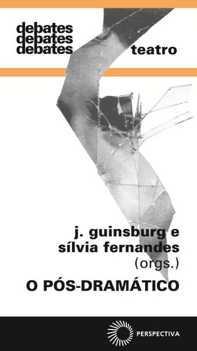Pós-dramático, de Guinsburg, J.. Série Debates Editora Perspectiva Ltda., capa mole em português, 2017