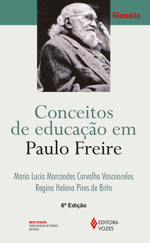 Conceitos de educação em Paulo Freire: Glossário, de Vasconcelos, Maria Lucia. Editora Vozes Ltda., capa mole em português, 2014