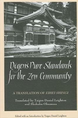 Dogen's Pure Standards For The Zen Community : A Translat...