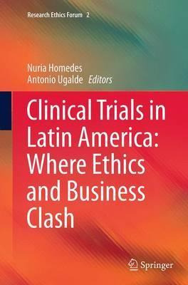 Libro Clinical Trials In Latin America: Where Ethics And ...