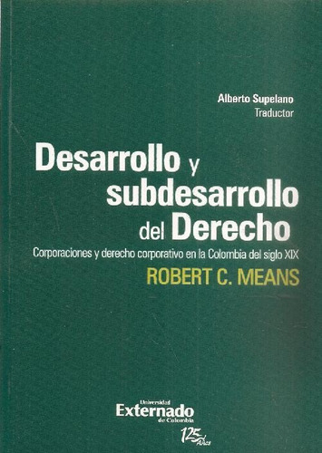 Libro Desarrollo Y Subdesarrollo Del Derecho De Robert C. Me