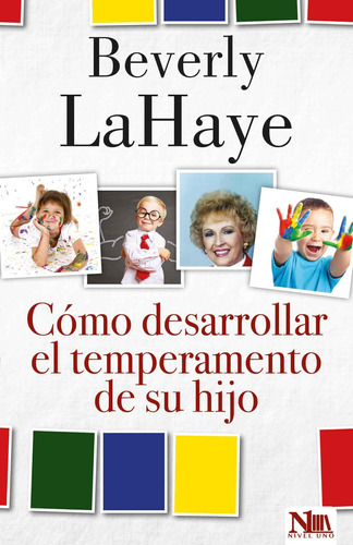 Libro: Cómo Desarrollar El Temperamento De Su Hijo (spanish 