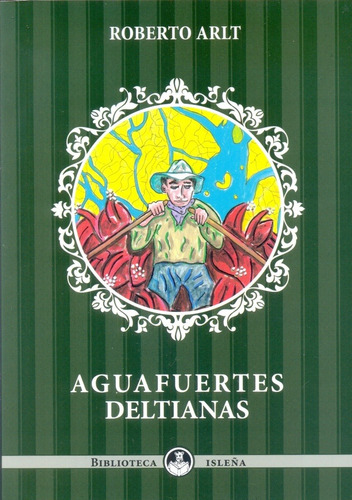 Aguafuertes Deltianas - Roberto Arlt