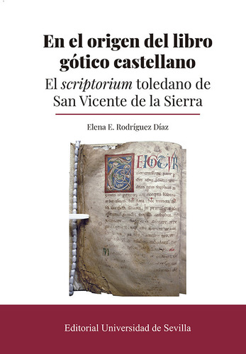Libro En El Origen Del Libro Gotico Castellano - Rodrigue...