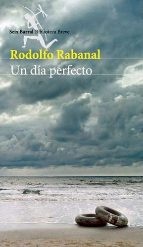 Un Día Perfecto - Rabanal Rodolfo