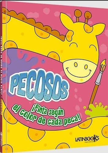 Pecosos - Pinta Segun El Color De Cada Peca - Rosa, De No Aplica. Editorial Latinbooks, Tapa Blanda En Español