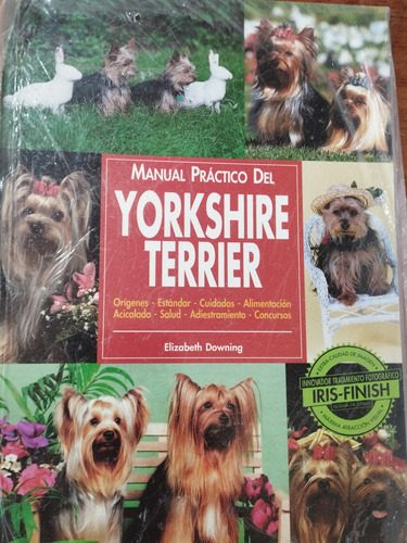 York Shire Terrier. Libro. Manual Práctico. 