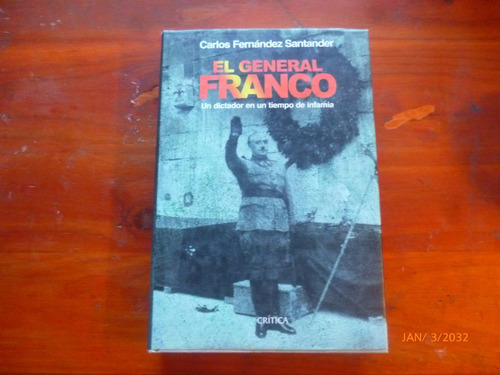 El General Franco Un Dictador...carlos Fernandez Santander