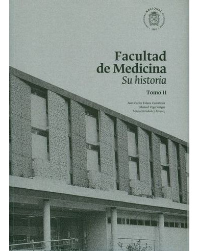 Libro Facultad De Medicina Su Historia Tomo Ii