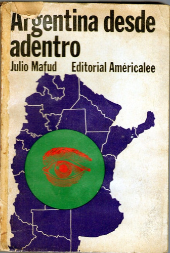 Argentina Desde Adentro Julio Mafud