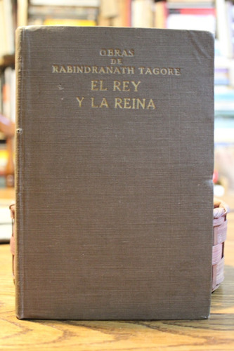 El Rey Y La Reina - Rabindranath Tagore