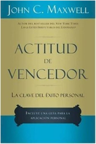 Actitud De  Vencedor  / John Maxwell