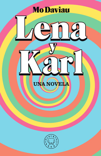 Lena Y Karl Una Novela - Daviau, Mo