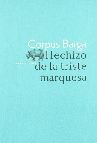 Libro Hechizo De La Triste Marquesa De Barga C Barga Corpus